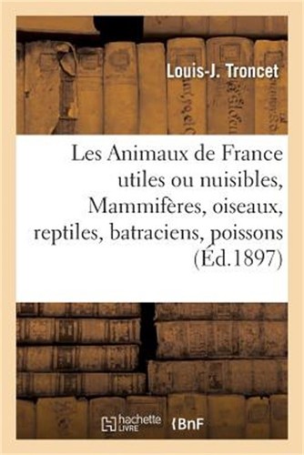 Les animaux france utiles - les,