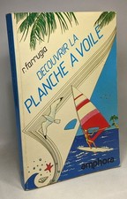 Découvrir la planche à voile