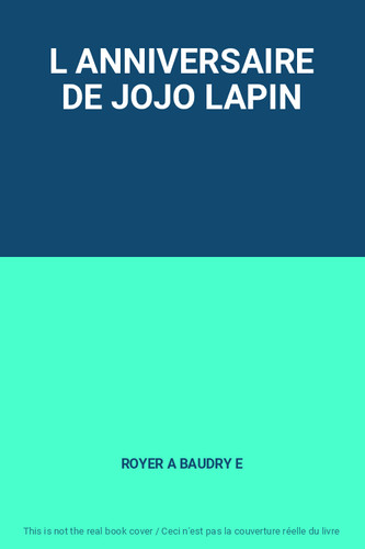 Anniversaire jojo lapin - l, de