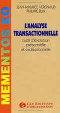 L'analyse transactionnelle : Outil d'évolution personnelle et professionnelle -