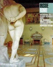 Inside Rome: Discovering the Classic Interiors of Rome (Inside Series), Friedman