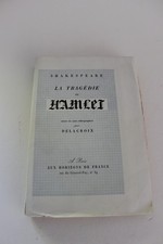 SHAKESPEARE & DELACROIX - La tragédie de Hamlet Paris, Horizons 1942 + suite