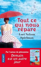 Tout ce qui nous répare - Spielman, Lori Nelson