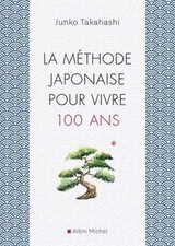 La méthode japonaise pour vivre 100 ans de not specified | Livre | état très bon