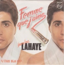 JEAN-LUC LAHAYE FEMME QUE J'AIME / J'ETAIS DEJA FOU FRENCH 45 SINGLE