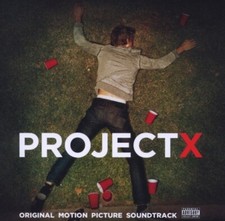 PROJECT X - ORIGINAL SOUNDTRACK CD NEUF