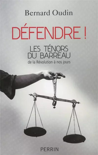 Défendre bernard oudin - bernard,