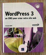 WordPress 3 - un CMS pour créer votre site web