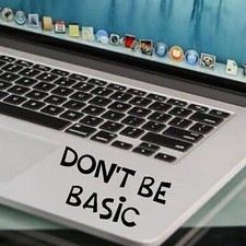 5 Size DON'T BE BASIC STICKER