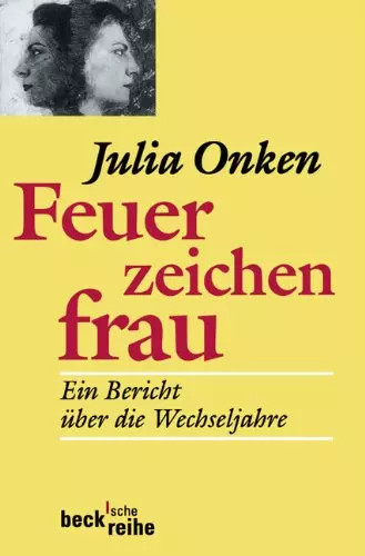 Feuerzeichenfrau ein bericht - ein,