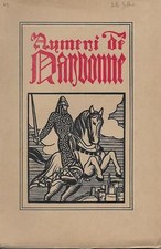 AYMERI DE NARBONNE : CHANSON DE GESTE DU TROUVERE BERTRAND DE BAR  -1930-