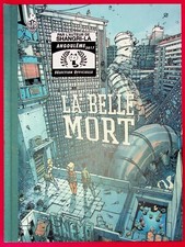 La belle mort - Rééd. toilée grand format 2017 - Mathieu Bablet - Ed. Ankama