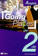 Going Places : Anglais 2nde