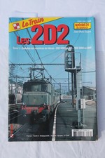 Hors serie n°34 LE TRAIN Tome1 "Les 2D2" E501PO 5500ex.PO 5000 ex.MIDI 5500 SNCF