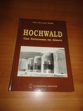 HOCHWALD, UNE FORTERESSE EN