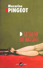 Le Salon de massage - Pingeot, Mazarine M.