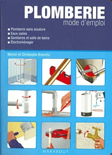 Plomberie mode emploi - plomberie.,