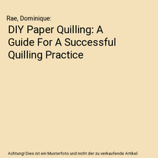 DIY Paper Quilling: A Guide
