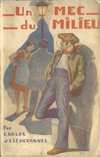 PROSTITUTION + RARE EO N° CARLOS D' ESCHEVANNES + DÉDICACE : UN MEC DU MILIEU   