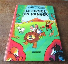 LE CIRQUE EN DANGER  (SYLVAIN ET SYLVETTE). EO 1957, FLEURUS, DOS TOILE. TOME 1