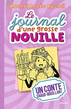 Le journal d'une grosse nouille, Tome 08: Un conte chaud bouillant - Russell, Ra