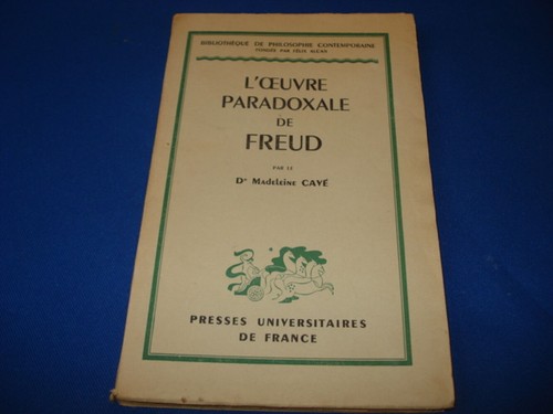 Oeuvre paradoxale freud - l'oeuvre, de