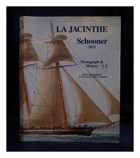 BOUDRIOT, JEAN LA JACINTHE, GOÉLETTE 1825 : Monographie et histoire 1990 couv...