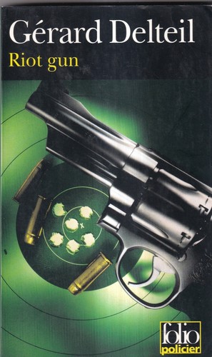 Gerard delteil riot gun - gerard, delteil: