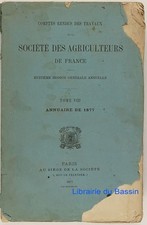 Comptes rendus des travaux de la société des agriculteurs de France TVIII 1877