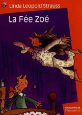 La Fée Zoé, Linda Léopold Strauss