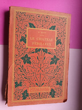 Ancien livre le Château périlleux W. Scott Editions Casterman Belgique