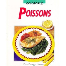 POISSONS petits pratiques Hachette CUISINE illustré PHOTOS recettes 1993