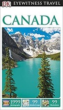 Dk Eyewitness Travel Guide: Canada Dorling Kindersley Édition