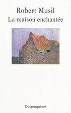 La Maison enchantée, Robert Musil et  Diane Meur