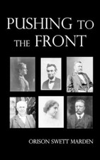 Orison Swett Marden Pushing to