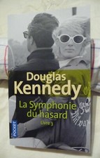 La symphonie du hasard, Livre 3 pa r Douglas Kennedy