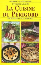 La Cuisine du Périgord, Sylvianne Léveillé