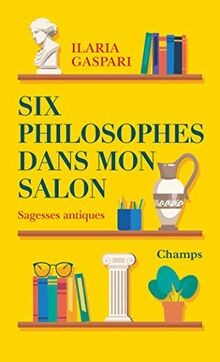 Six philosophes dans mon