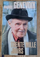 Trente mille jours - Maurice GENEVOIX