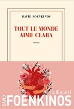 Tout le monde aime Clara de Foenkinos, David | Livre | état très bon