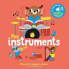 Mes instruments. Vol 2 - Mes petits imagiers sonores - Dès 1 an - Billet, Marion