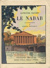 DAUDET : LE NABAB PAR PIERRE ROUSSEAU. EDITIONS CYRAL
