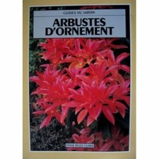 Arbustes d'ornement (Guides du