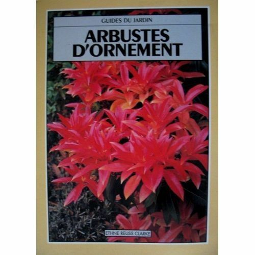 Arbustes ornement guides du - arbustes, d'ornement