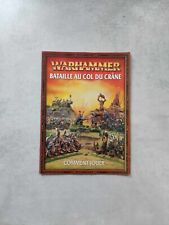LIVRE WARHAMMER BATAILLE AU COL DU CRANE GAMES WORKSHOP