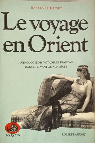 Voyage orient berchet - le, |