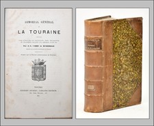 ARMORIAL GÉNÉRAL de la TOURAINE - CARRÉ de BUSSEROLLE - 1867 - GÉNÉALOGIE