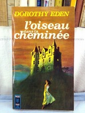 L'OISEAU DANS LA CHEMINÉE, DOROTHY EDEN, ÉDITIONS PRESSES POCKET, 1968