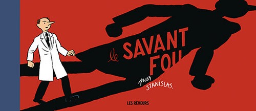 Savant fou stanislas - savant,