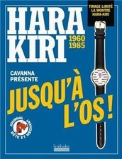 Hara Kiri, 1960-1985 : jusquà